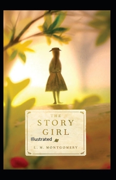 Paperback The Story Girl Illustrated Book