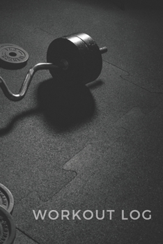 Workout log: (Diary, Journal) #31. 110 pages, advanced tables, 6 x 9 inches.