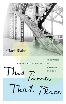 Paperback This Time, That Place: Selected Stories Book