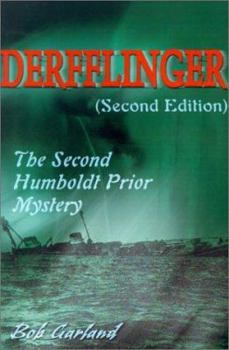 Derfflinger: The Second Humboldt Prior Mystery (Humboldt Prior Mysteries) - Book #2 of the Humboldt Prior Mystery