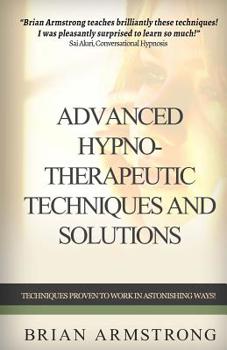 Paperback Advanced Hypno-Therapeutic Techniques And Solutions Book