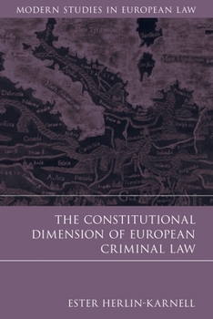 Hardcover The Constitutional Dimension of European Criminal Law Book