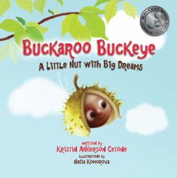 Hardcover Buckaroo Buckeye: A Little Nut with Big Dreams Book