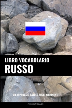 Paperback Libro Vocabolario Russo: Un Approccio Basato sugli Argomenti [Italian] Book