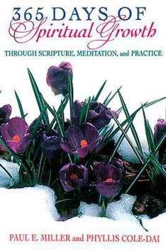 Paperback 365 Days of Spiritual Growth Through Scripture, Meditation, and Practice Book