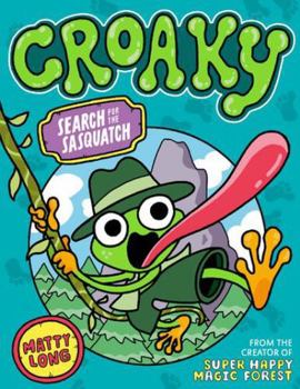 Paperback Croaky: Search for the Sasquatch Book