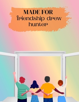 Paperback Made for friendship drew hunter Book