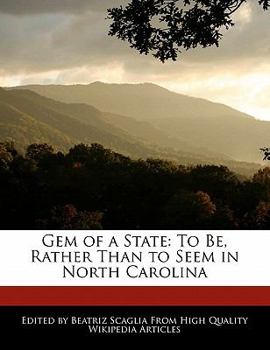 Gem of a State : To Be, Rather Than to Seem in North Carolina