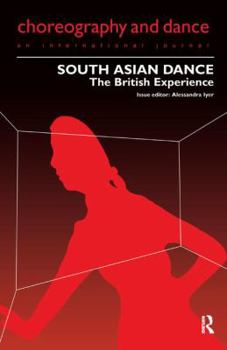 Hardcover South Asian Dance: The British Experience Book