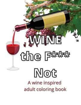 Paperback Wine The F*** Not Book