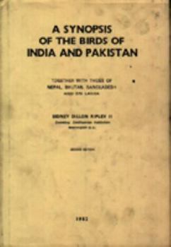 Hardcover A Synopsis of the Birds of India and Pakistan: (Together with Those of Nepal, Bhutan, Bangladesh, and Sri Lanka) Book