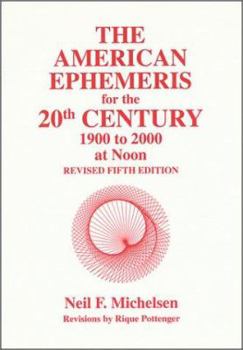 Paperback The American Ephemeris for the 20th Century at Noon Book