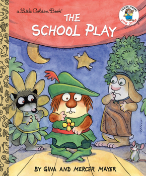 Hardcover The School Play (Little Critter) Book