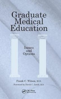 Paperback Graduate Medical Education: Issues and Options Book