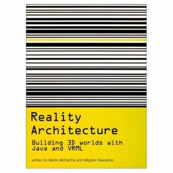 Paperback Reality Architecture: Building 3D Worlds In Java and VRML Book