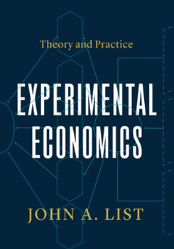 Paperback Experimental Economics: Theory and Practice Book