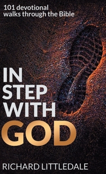 Hardcover In Step With God: 101 Devotional Walks Through the Bible Book