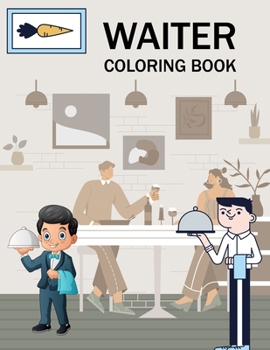 Paperback Waiter Coloring Book: Waiter Activity Book For Kids Book