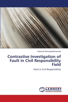 Paperback Contrastive Investigation of Fault in Civil Responsibility Field Book