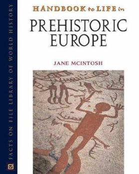 Handbook to Life in Prehistoric Europe - Book  of the Facts On File Library Of World History