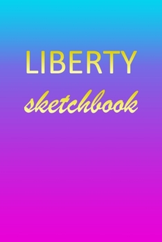 Paperback Liberty: Sketchbook - Blank Imaginative Sketch Book Paper - Pink Blue Gold Custom Letter L Personalized Cover - Teach & Practic Book