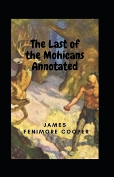 Paperback The Last of the Mohicans Annotated Book
