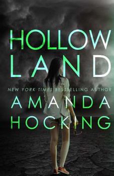 Hollowland - Book #1 of the Hollows