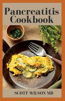 Paperback Pancreatitis Cookbook: The Ultimate Guide Of Diets For Pancreatitis To Fight Inflammation Book