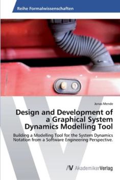 Paperback Design and Development of a Graphical System Dynamics Modelling Tool Book