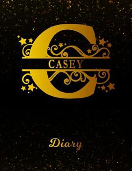 Casey Diary: Letter C Personalized First Name Personal Writing Journal | Black Gold Glittery Space Effect Cover | Daily Diaries for Journalists & ... Taking | Write about your Life & Interests