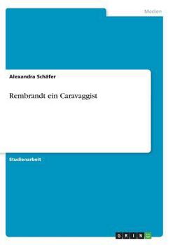 Paperback Rembrandt ein Caravaggist [German] Book