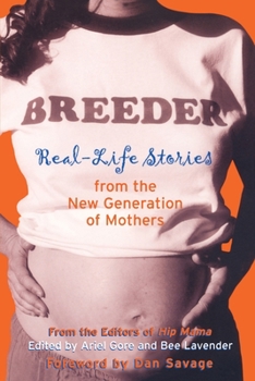 Paperback Breeder: Real-Life Stories from the New Generation of Mothers Book