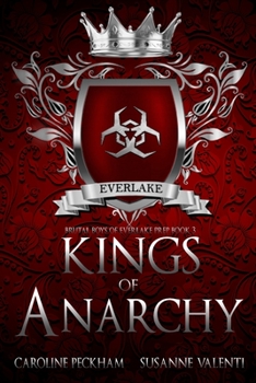 Kings of Anarchy - Book #3 of the Brutal Boys of Everlake Prep