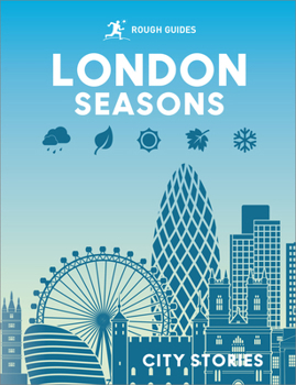 Hardcover Rough Guides City Stories: London Seasons Book