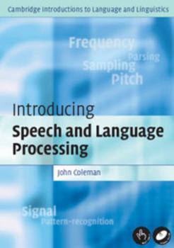 Introducing Speech and Language Processing - Book  of the Cambridge Introductions to Language and Linguistics