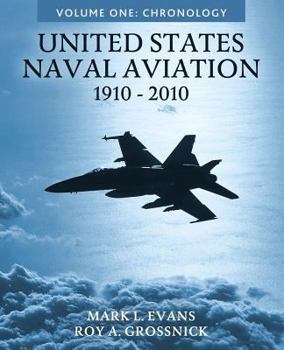 Paperback United States Naval Aviation, 1910-2010: Volume One: Chronology Book