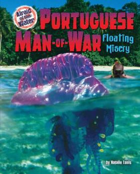 Portuguese Man-of-War: Floating Misery - Book  of the Afraid of the Water
