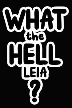 Paperback What the Hell Leia?: College Ruled Composition Book