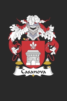 Paperback Casanova: Casanova Coat of Arms and Family Crest Notebook Journal (6 x 9 - 100 pages) Book
