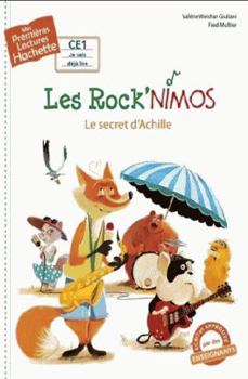 Premières lectures CE1 Les Rock'nimos - Le secret d'Achille