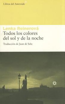 Paperback Todos los Colores del Sol y de la Noche [Spanish] Book