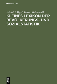 Hardcover Kleines Lexikon der Bevölkerungs- und Sozialstatistik [German] Book