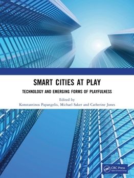 Paperback Smart Cities at Play: Technology and Emerging Forms of Playfulness Book