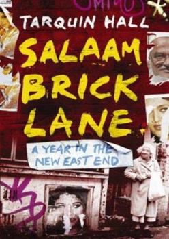 Hardcover Salaam Brick Lane: A Year in the New East End Book