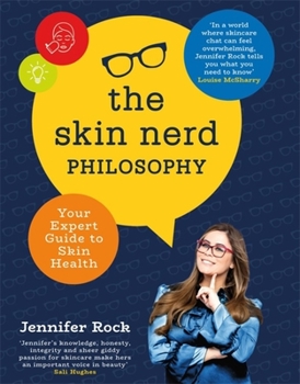 Hardcover The Skin Nerd Philosophy: Your Expert Guide to Skin Health Book