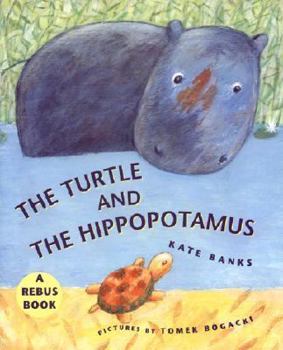 Hardcover The Turtle and the Hippopotamus Book