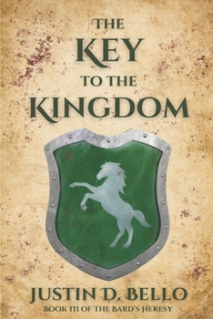Paperback The Key to the Kingdom: Book III of The Bard's Heresy Book
