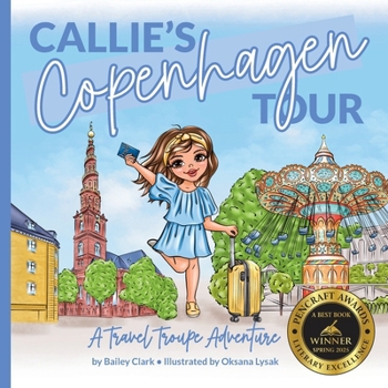 Callie's Copenhagen Tour: A Travel Troupe Adventure (The Travel Troupe)