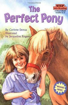 Paperback The Perfect Pony (Step-Into-Reading, Step 3) Book