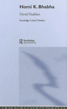 Homi K. Bhabha (Routledge Critical Thinkers (Paperback)) - Book  of the Routledge Critical Thinkers